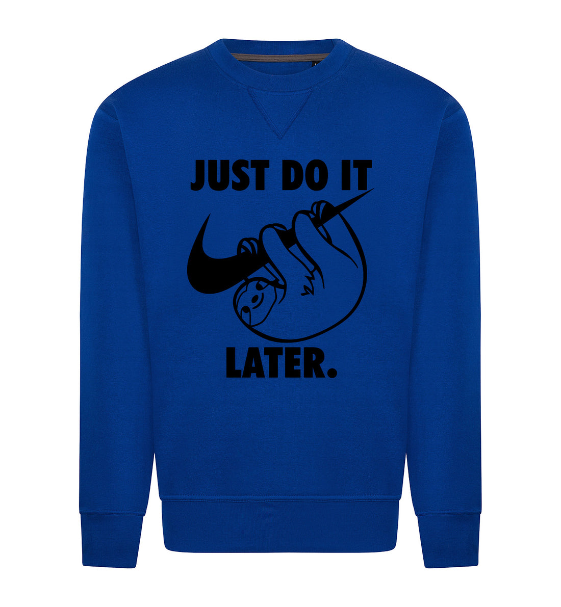 Just do it later Sweater