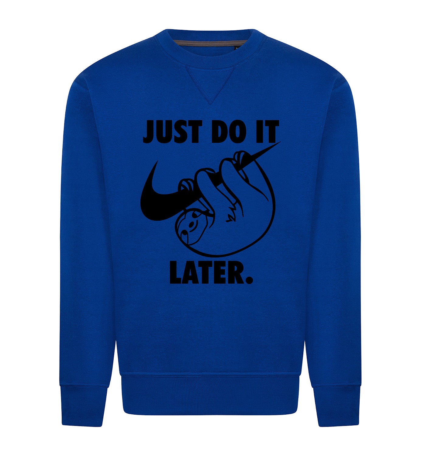Just do it later Sweater