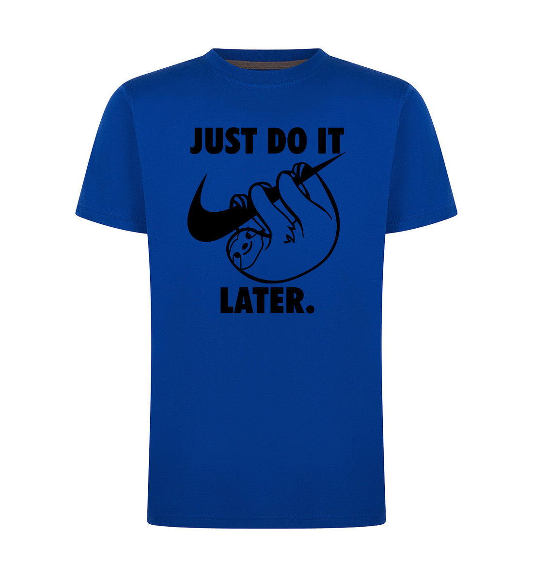 Just do it later T-Shirt