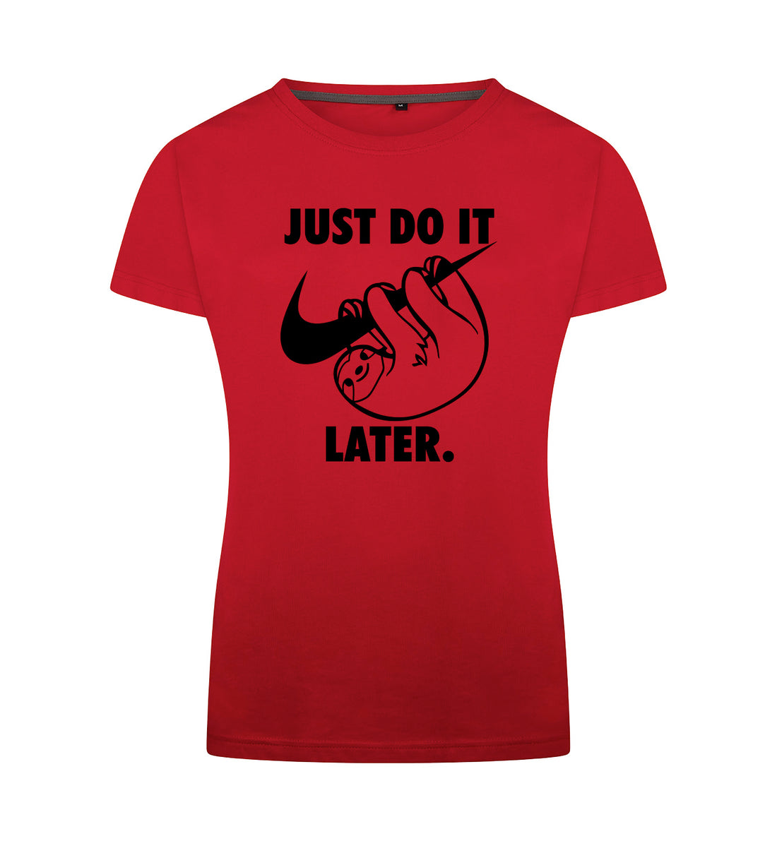 Just do it later T-Shirt Dames