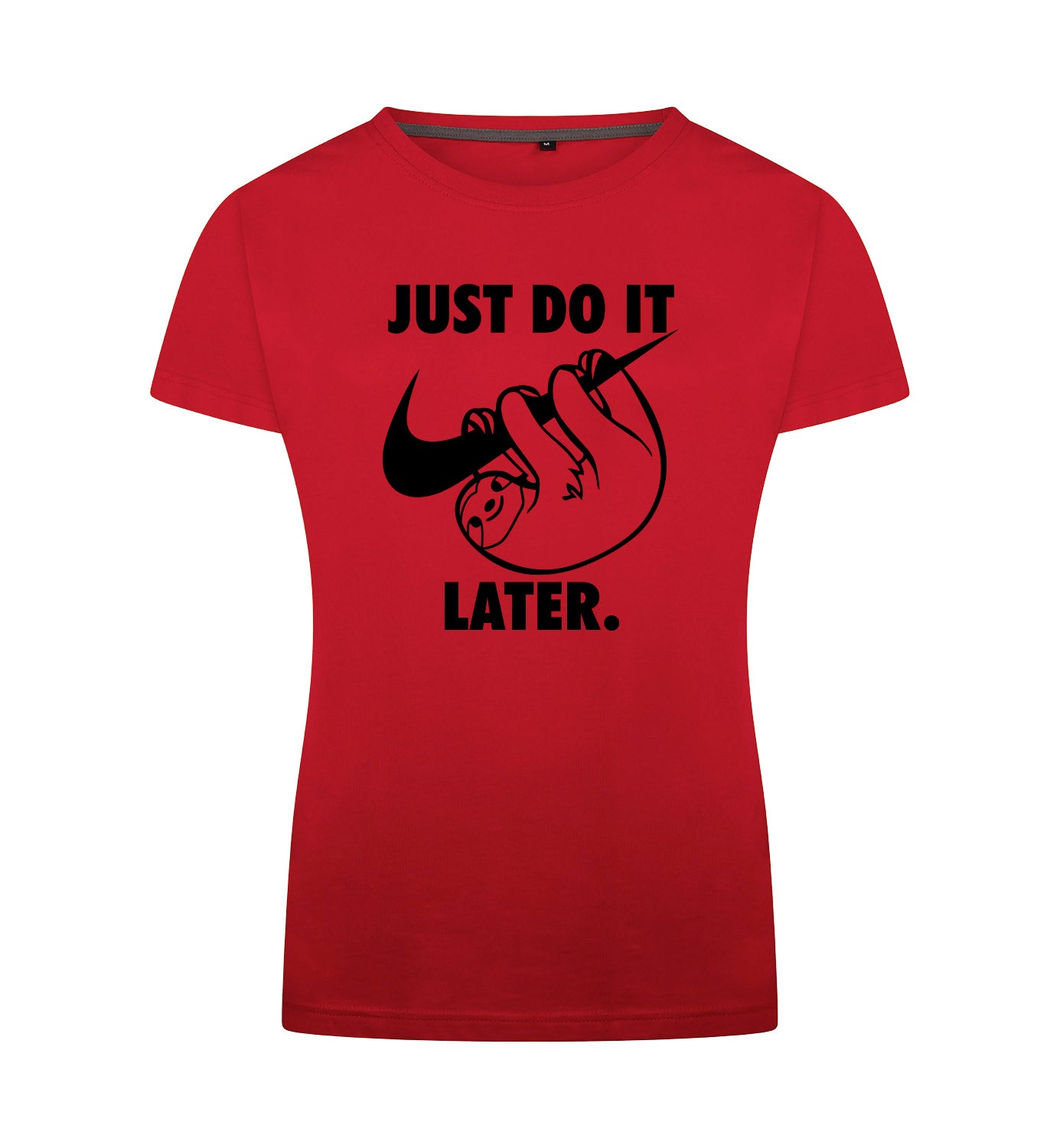 Just do it later T-Shirt Dames
