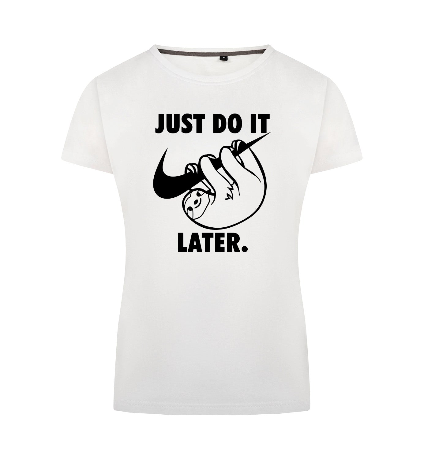 Just do it later T-Shirt Dames
