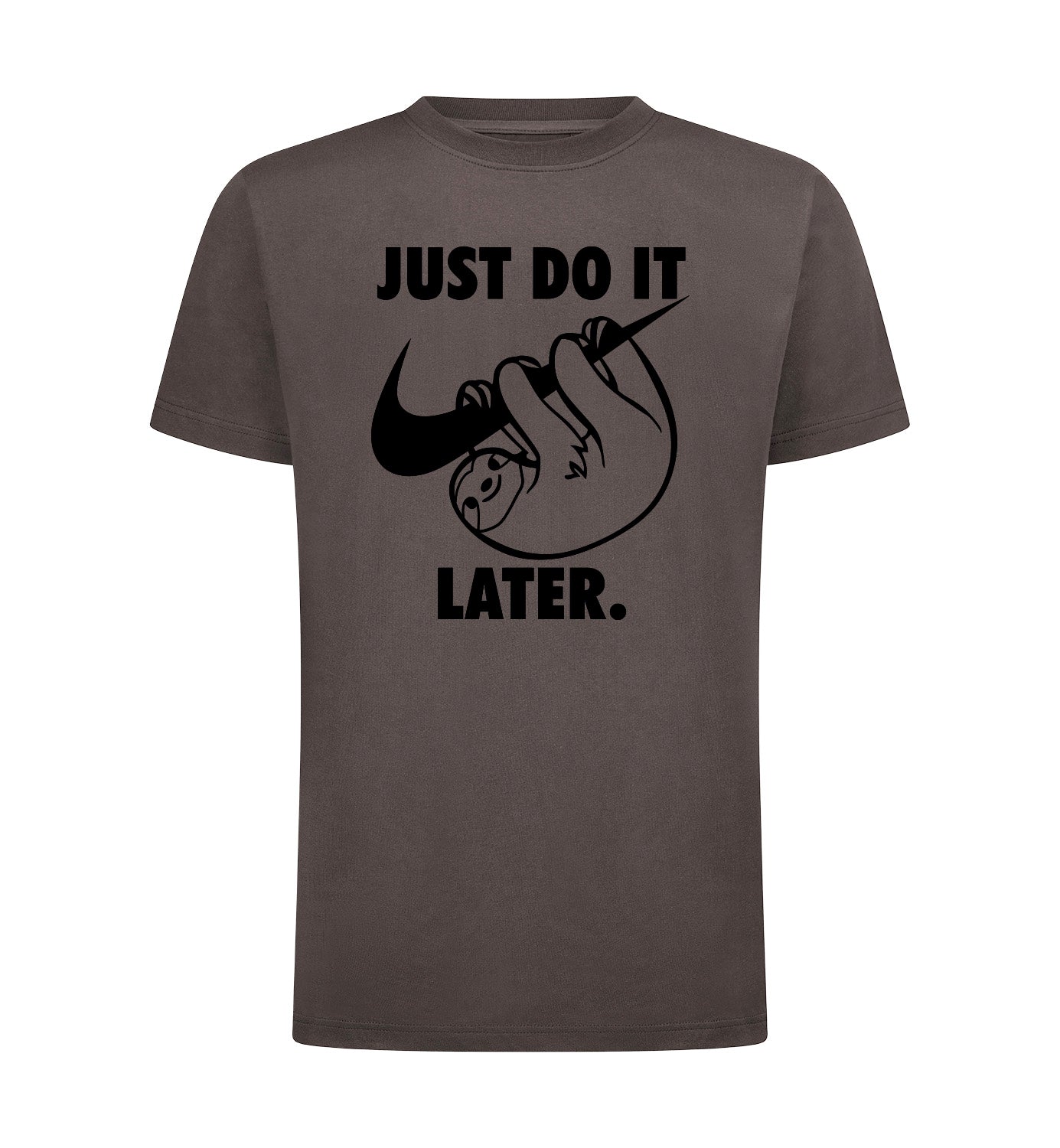 Just do it later T-Shirt