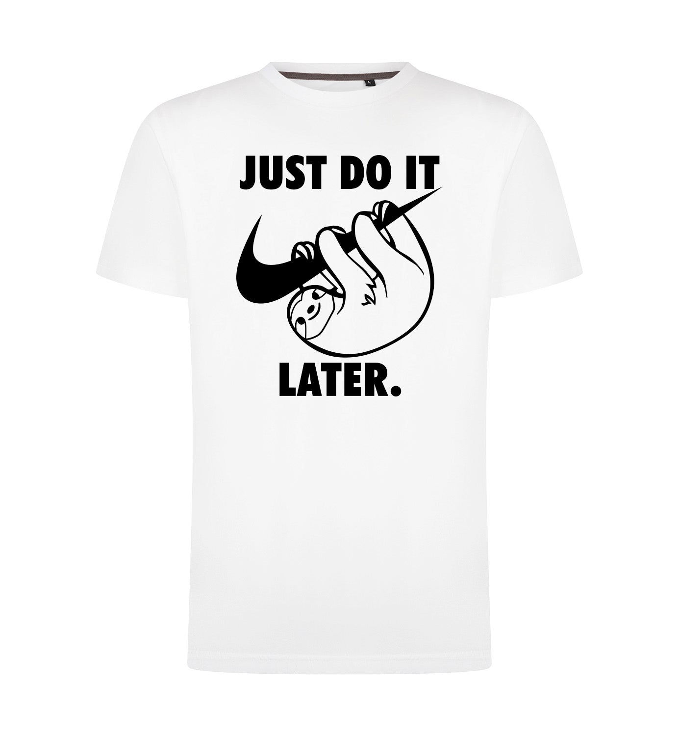 Just do it later T-Shirt