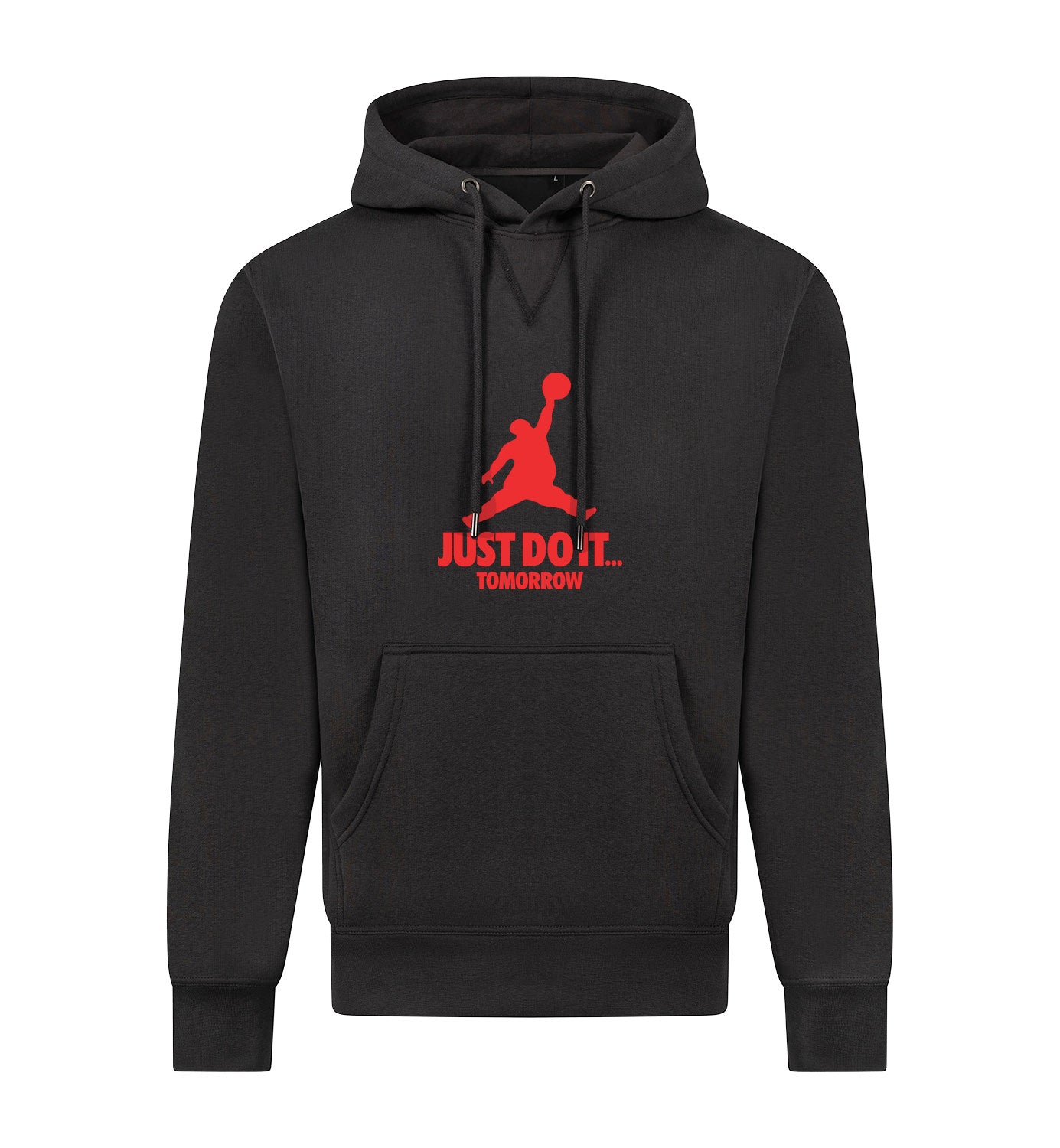 JUST DO IT TOMORROW Hoodie