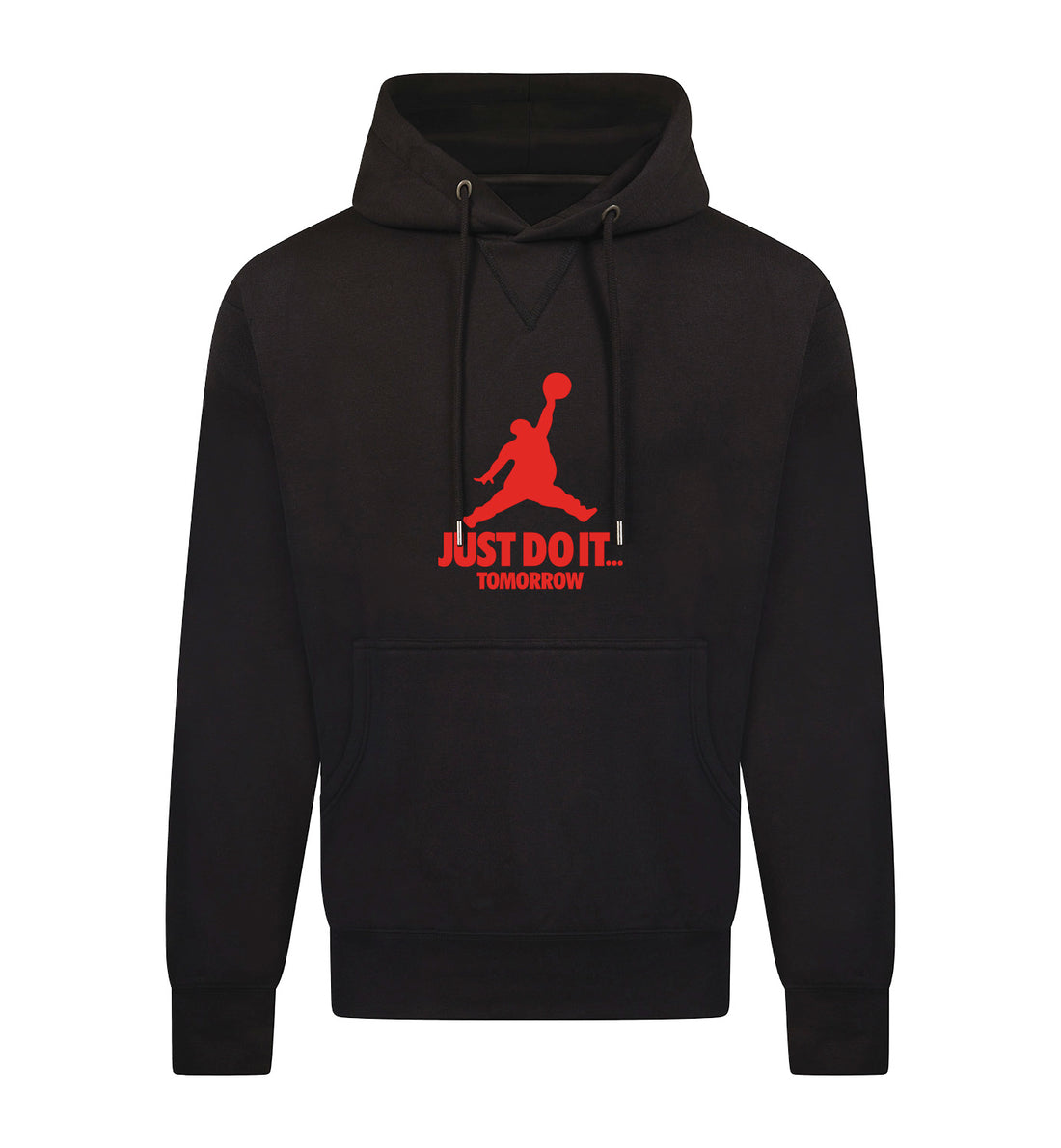 JUST DO IT TOMORROW Hoodie