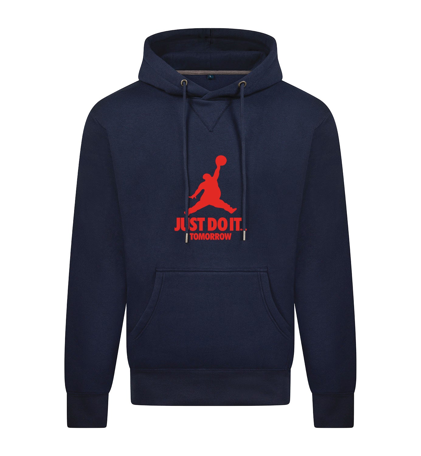 JUST DO IT TOMORROW Hoodie