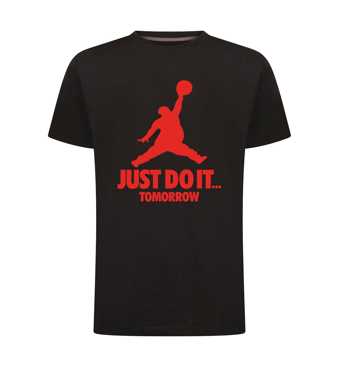 JUST DO IT TOMORROW T-Shirt