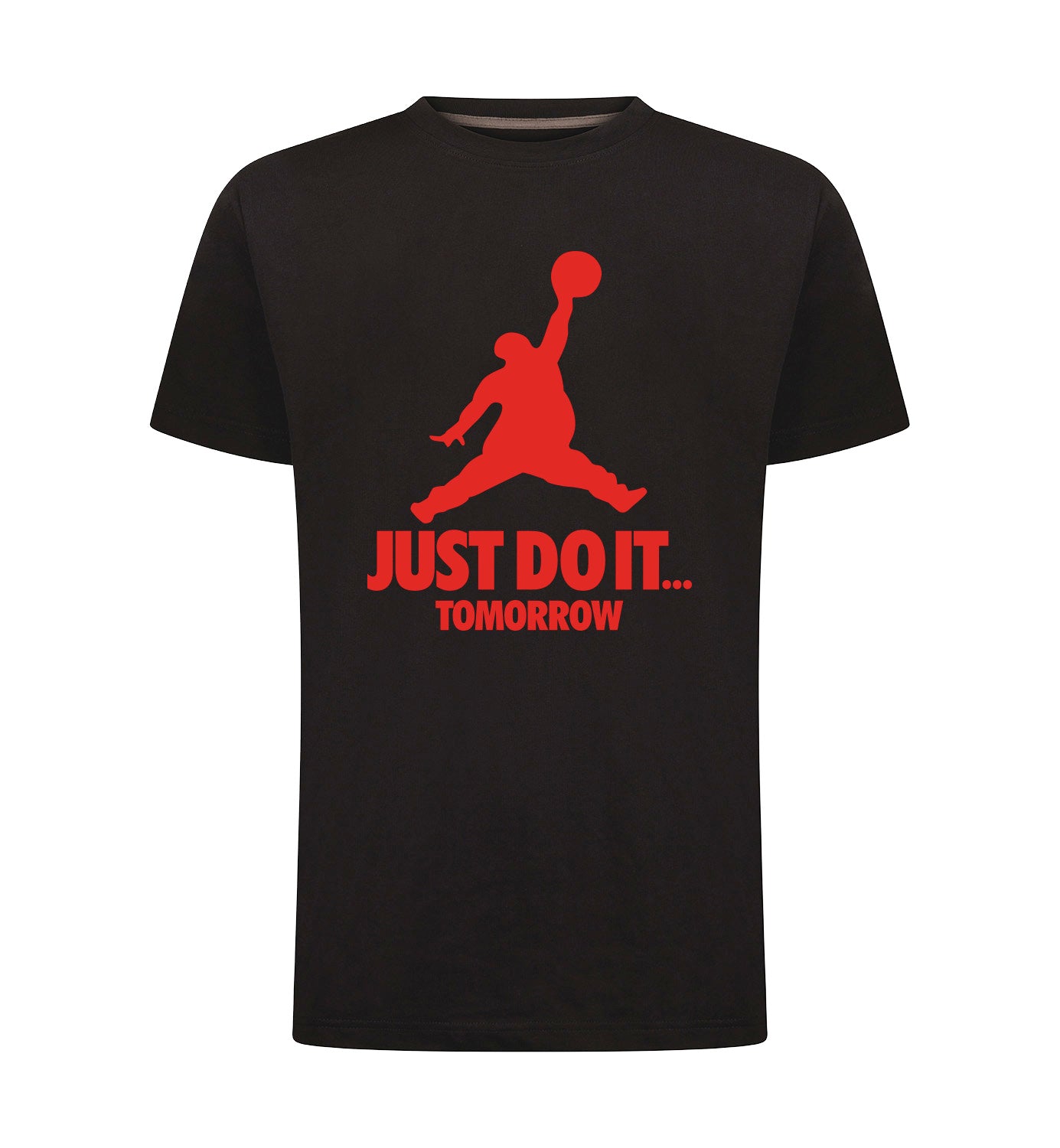 JUST DO IT TOMORROW T-Shirt