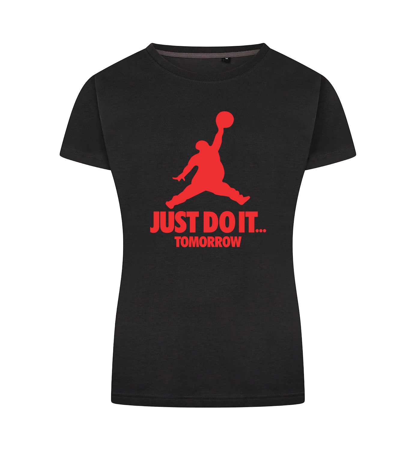 JUST DO IT TOMORROW T-Shirt Dames