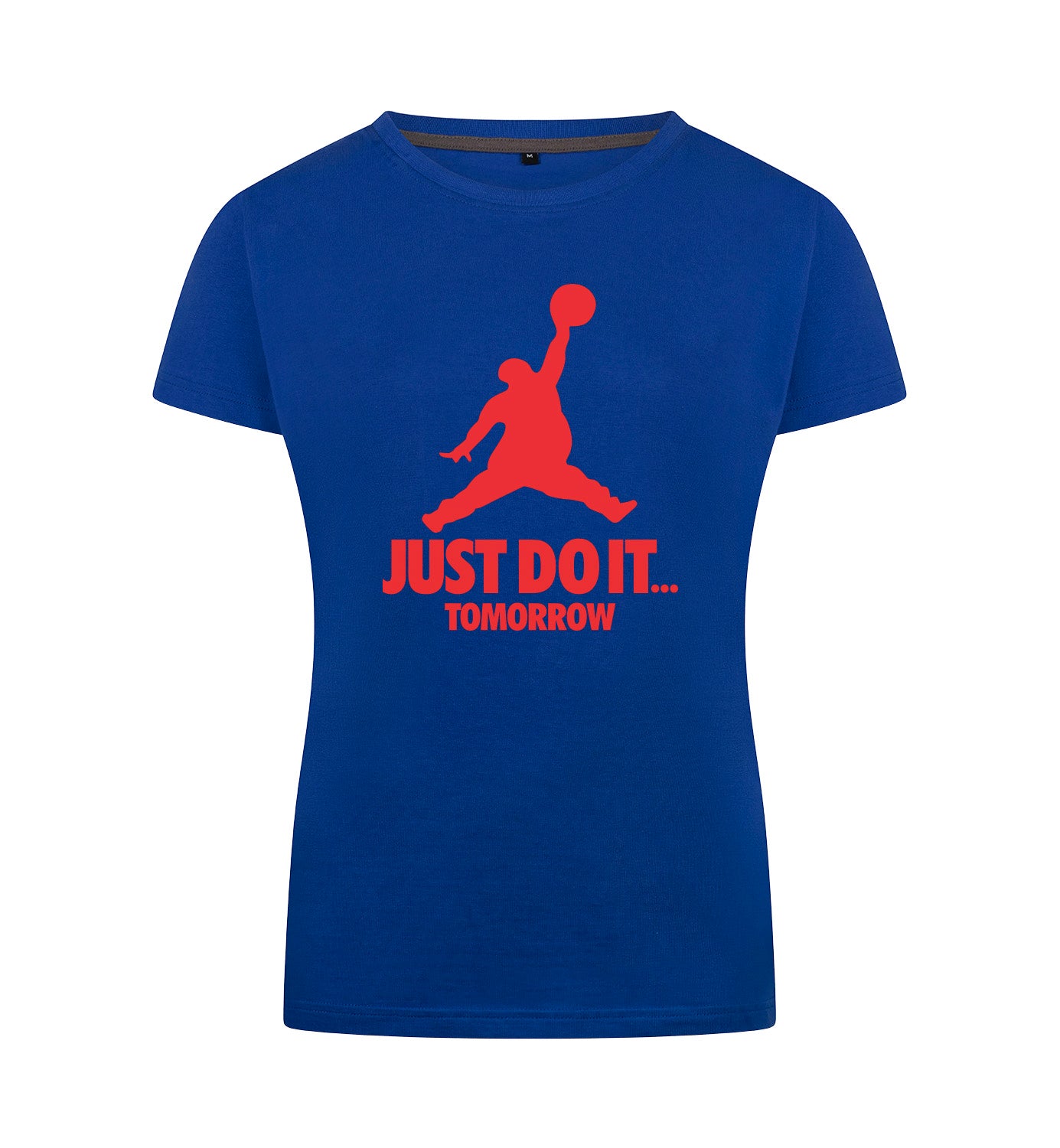 JUST DO IT TOMORROW T-Shirt Dames