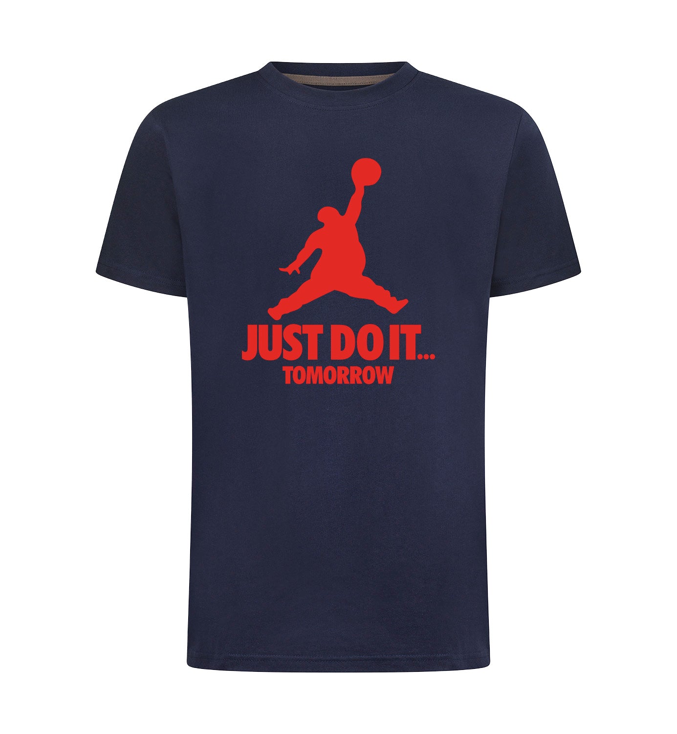 JUST DO IT TOMORROW T-Shirt