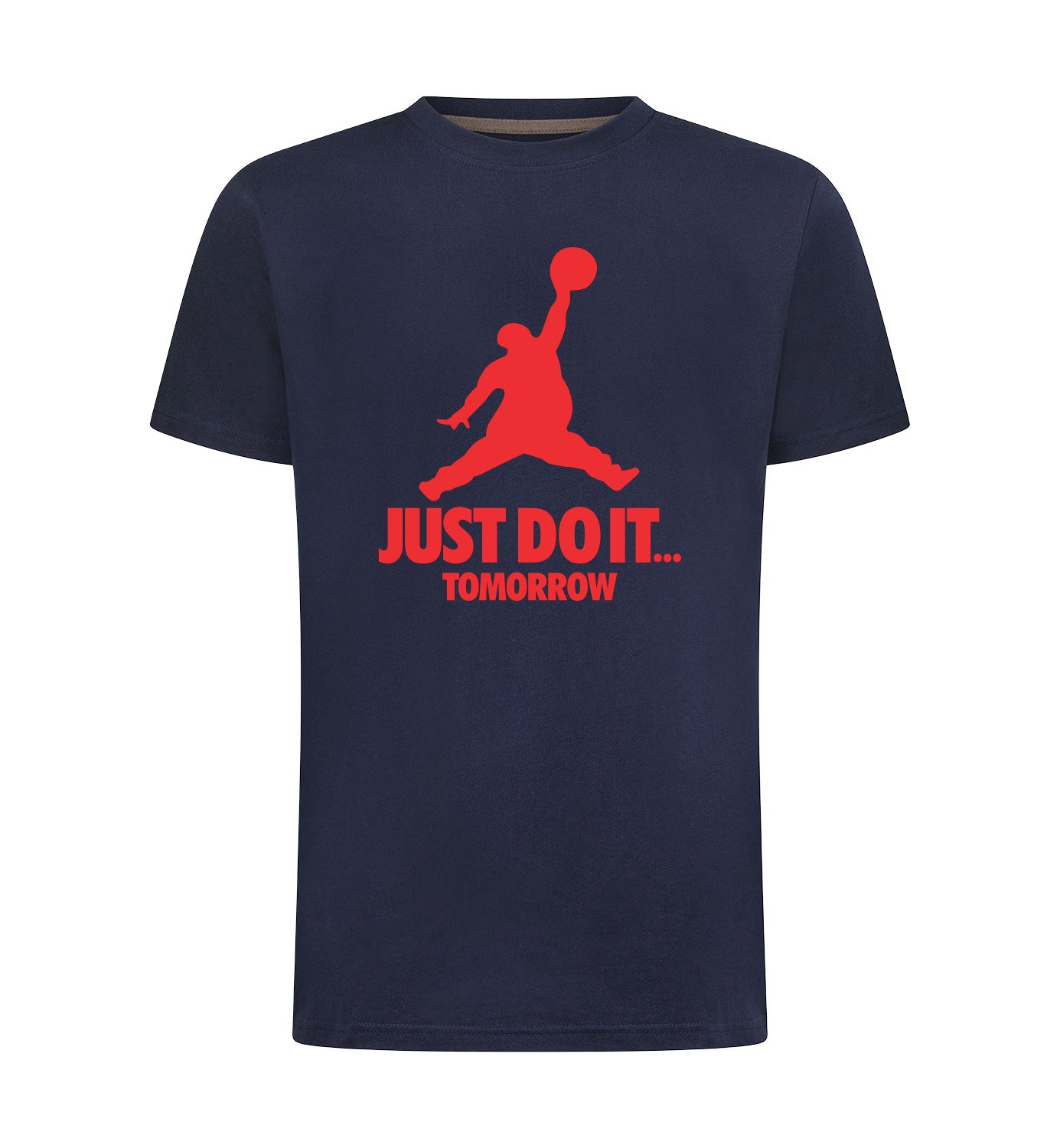 JUST DO IT TOMORROW T-Shirt