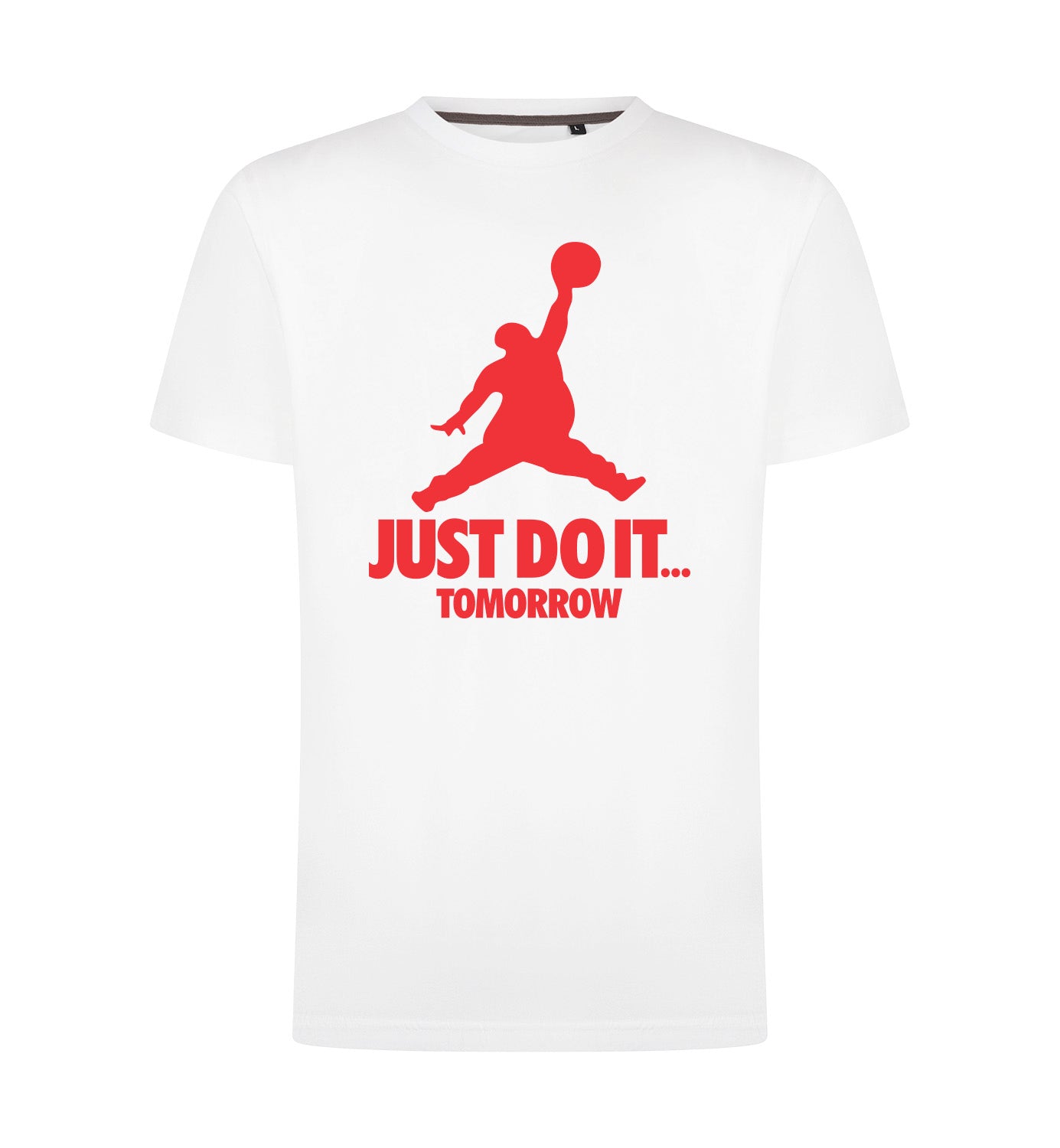 JUST DO IT TOMORROW T-Shirt