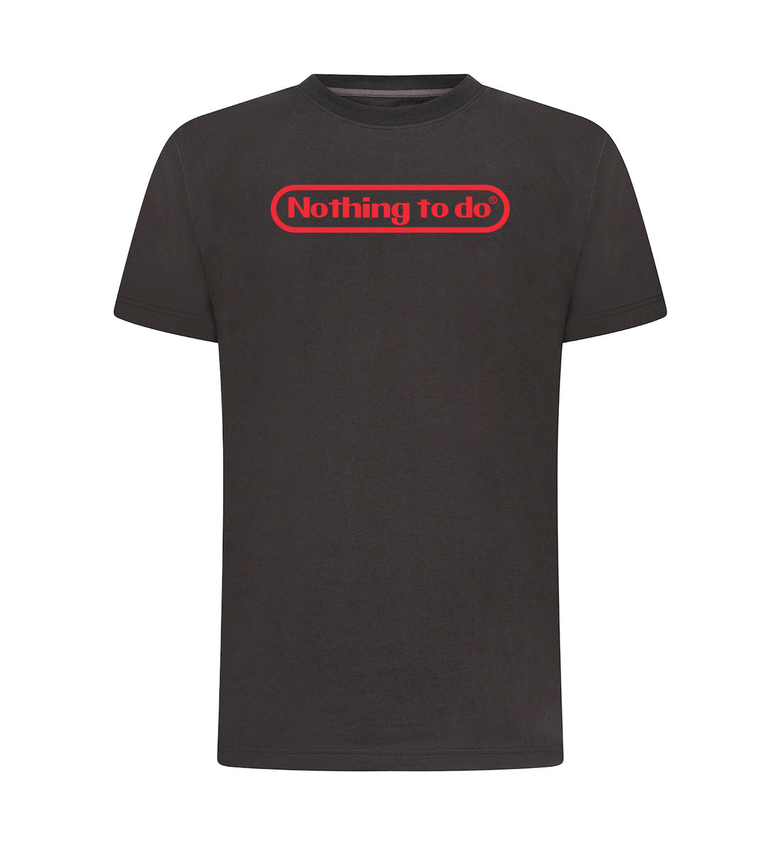NOTHING TO DO T-Shirt