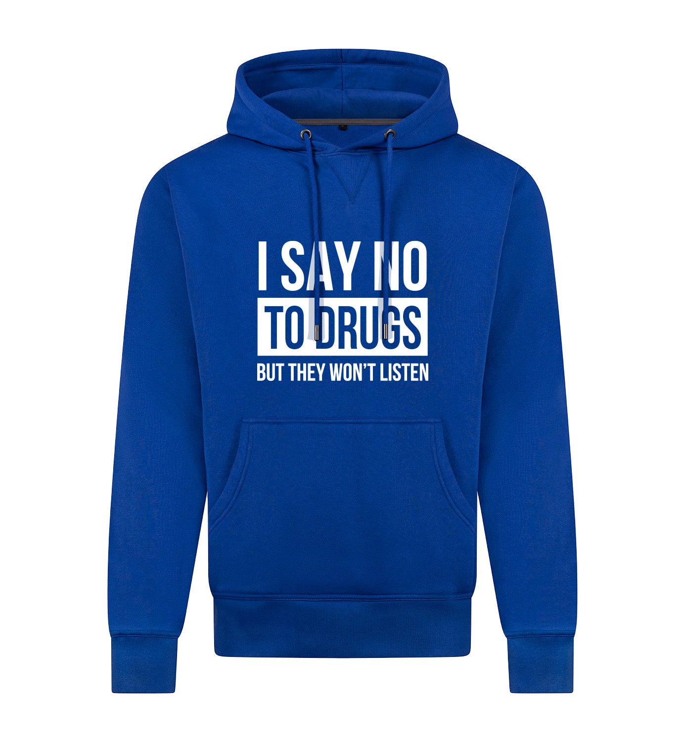 SAY NO TO DRUGS Hoodie