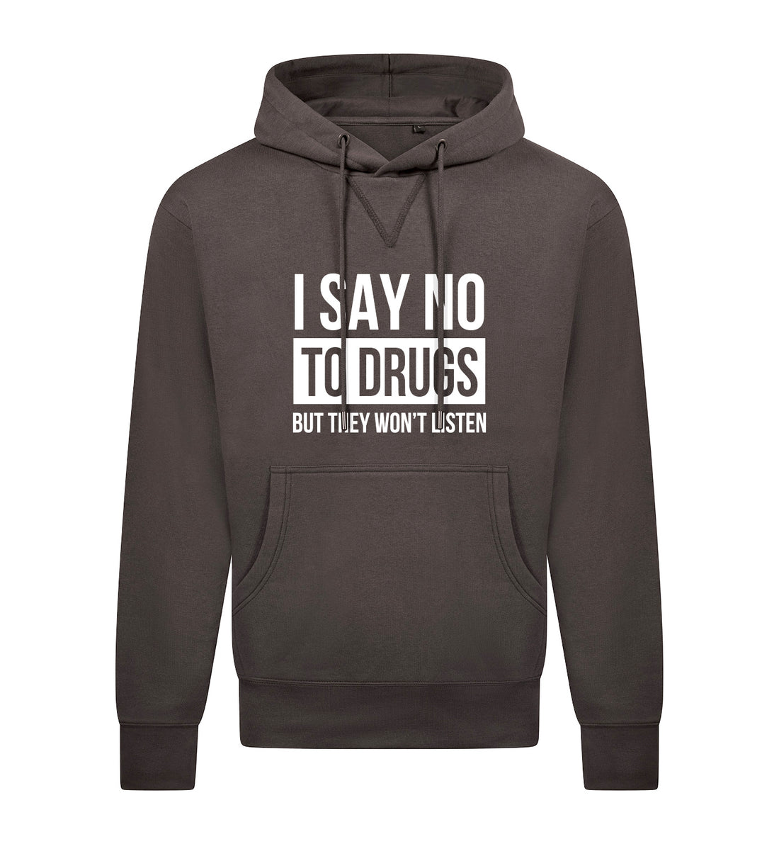 SAY NO TO DRUGS Hoodie