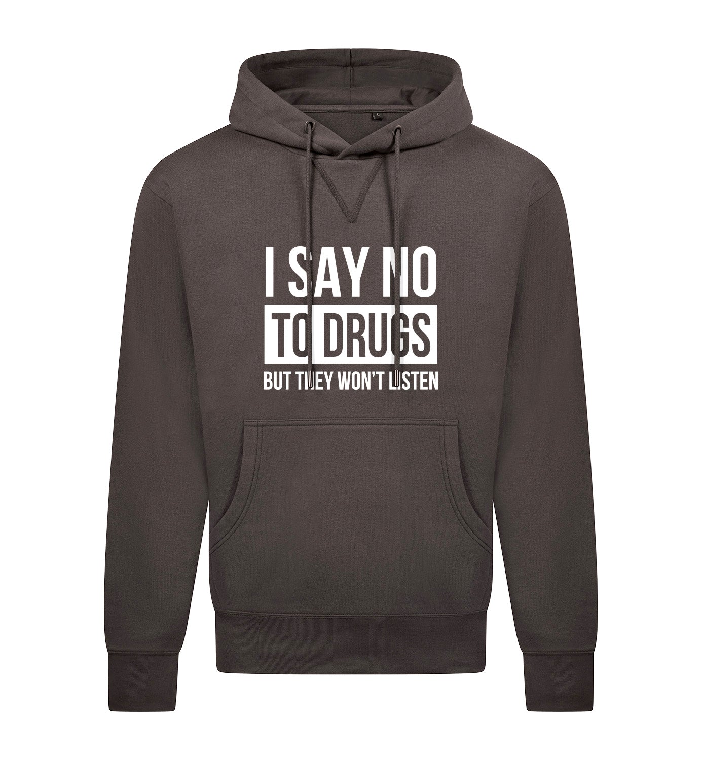 SAY NO TO DRUGS Hoodie