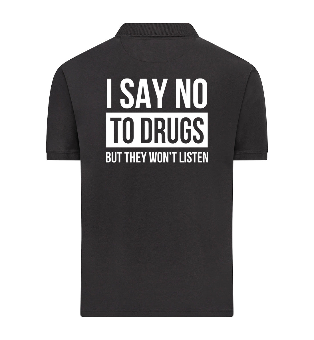 SAY NO TO DRUGS Polo