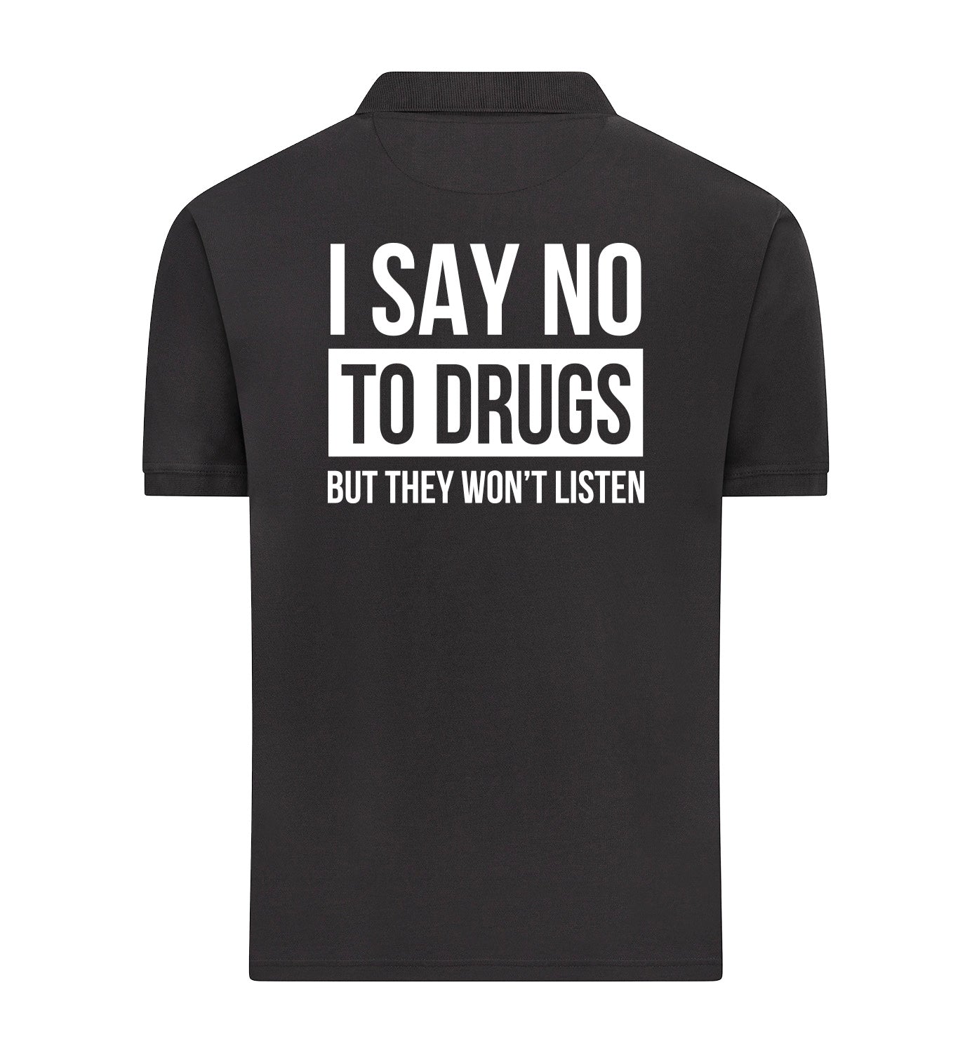 SAY NO TO DRUGS Polo