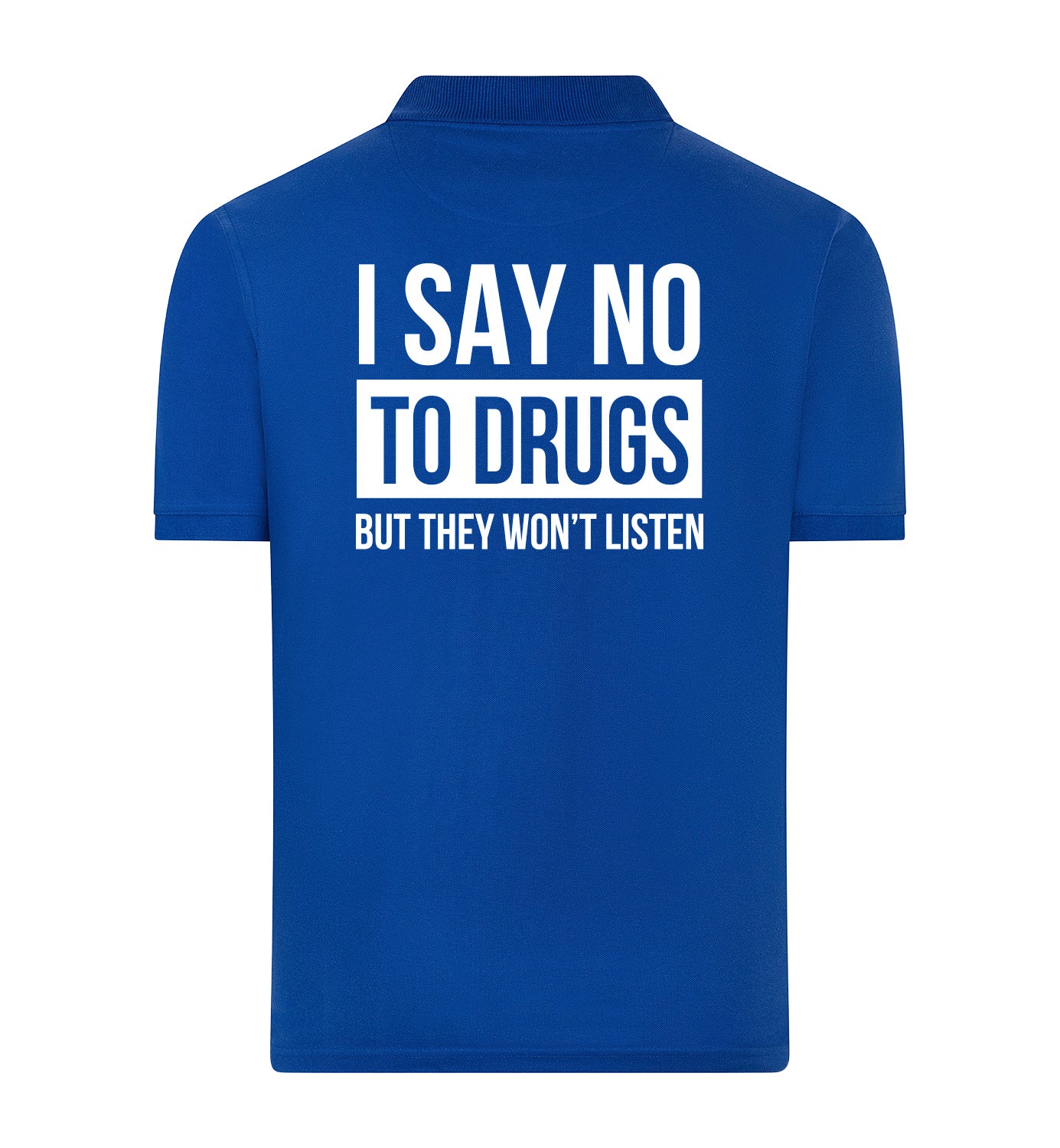 SAY NO TO DRUGS Polo
