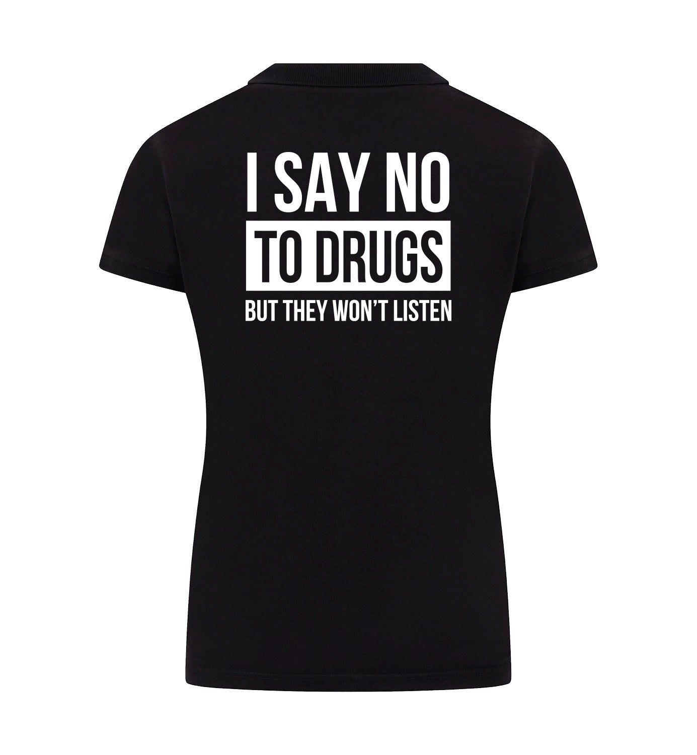 SAY NO TO DRUGS Polo dames