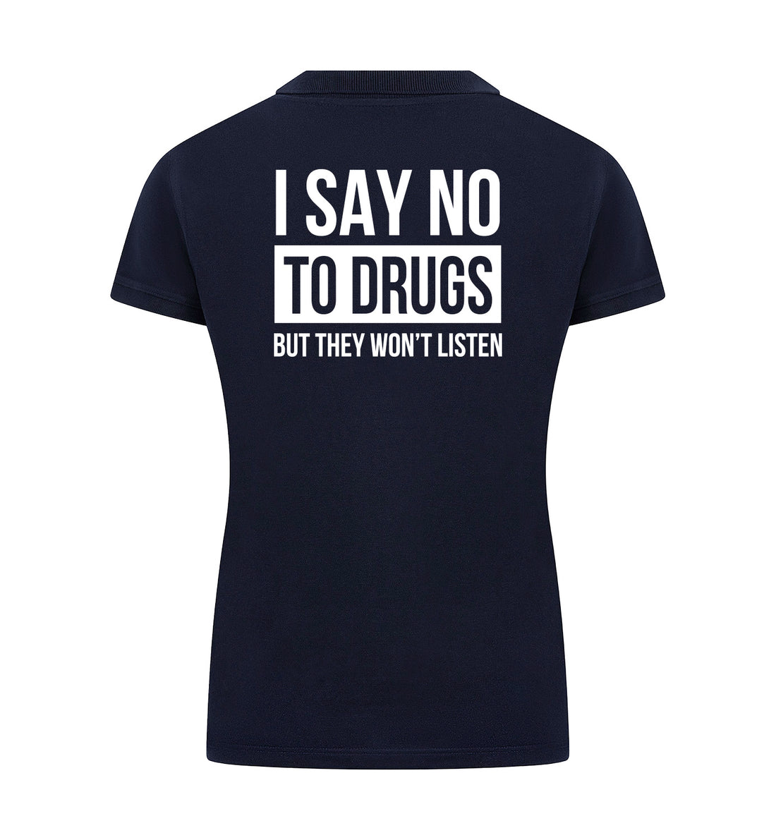 SAY NO TO DRUGS Polo dames