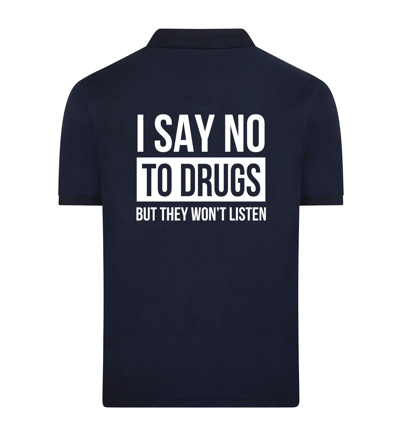 SAY NO TO DRUGS Polo