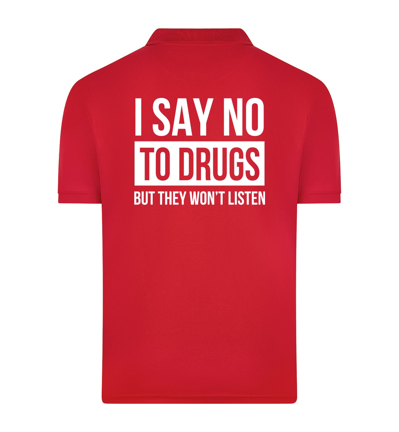 SAY NO TO DRUGS Polo