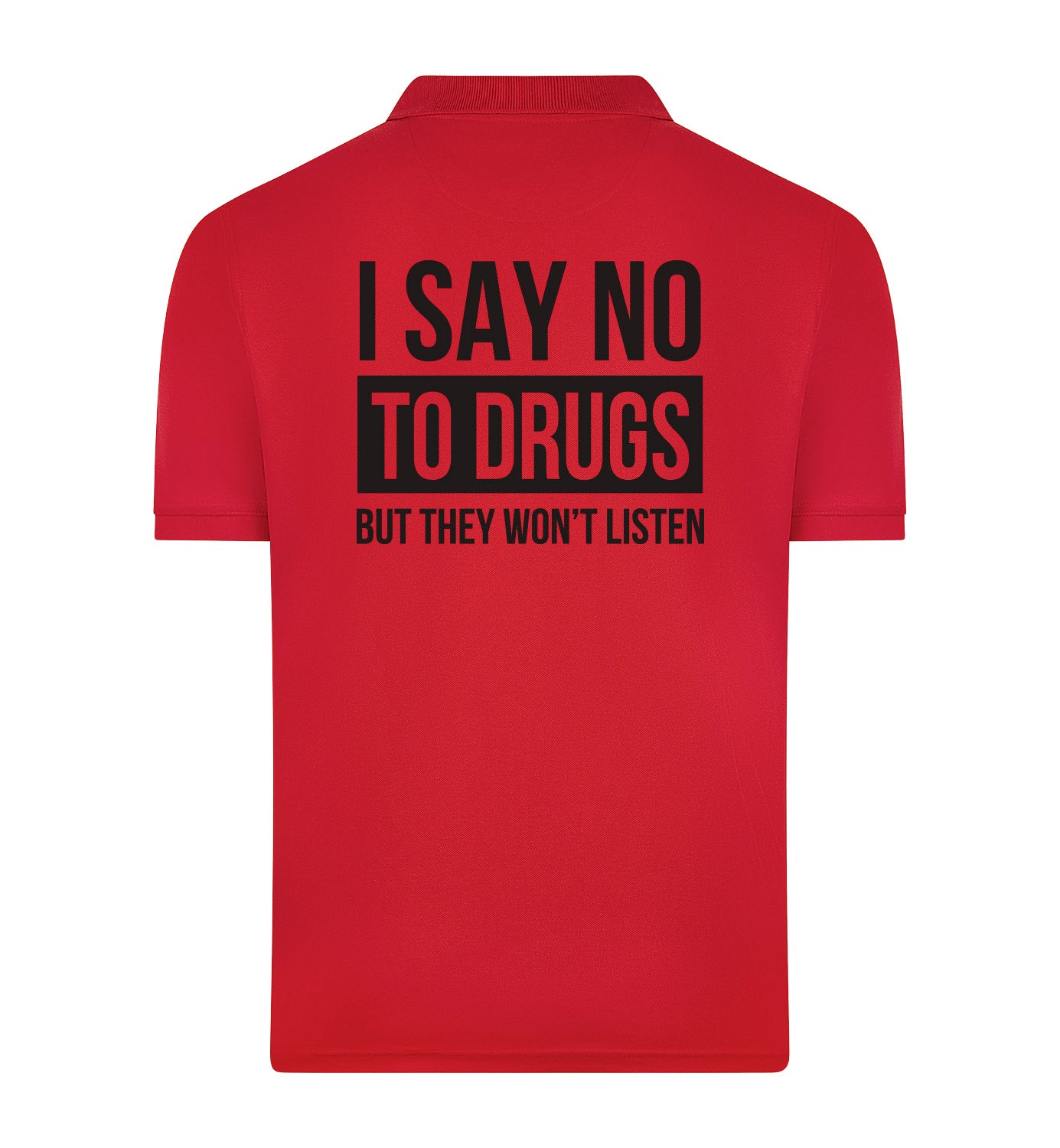 SAY NO TO DRUGS Polo