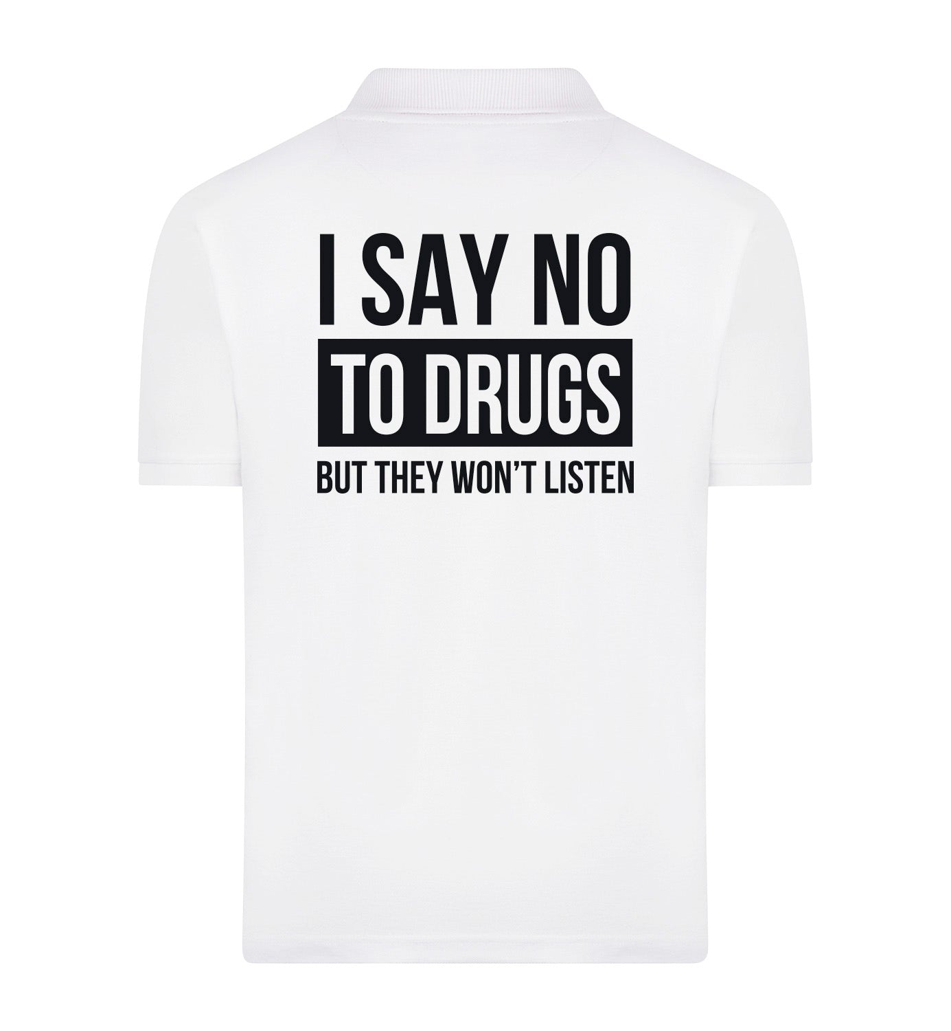 SAY NO TO DRUGS Polo
