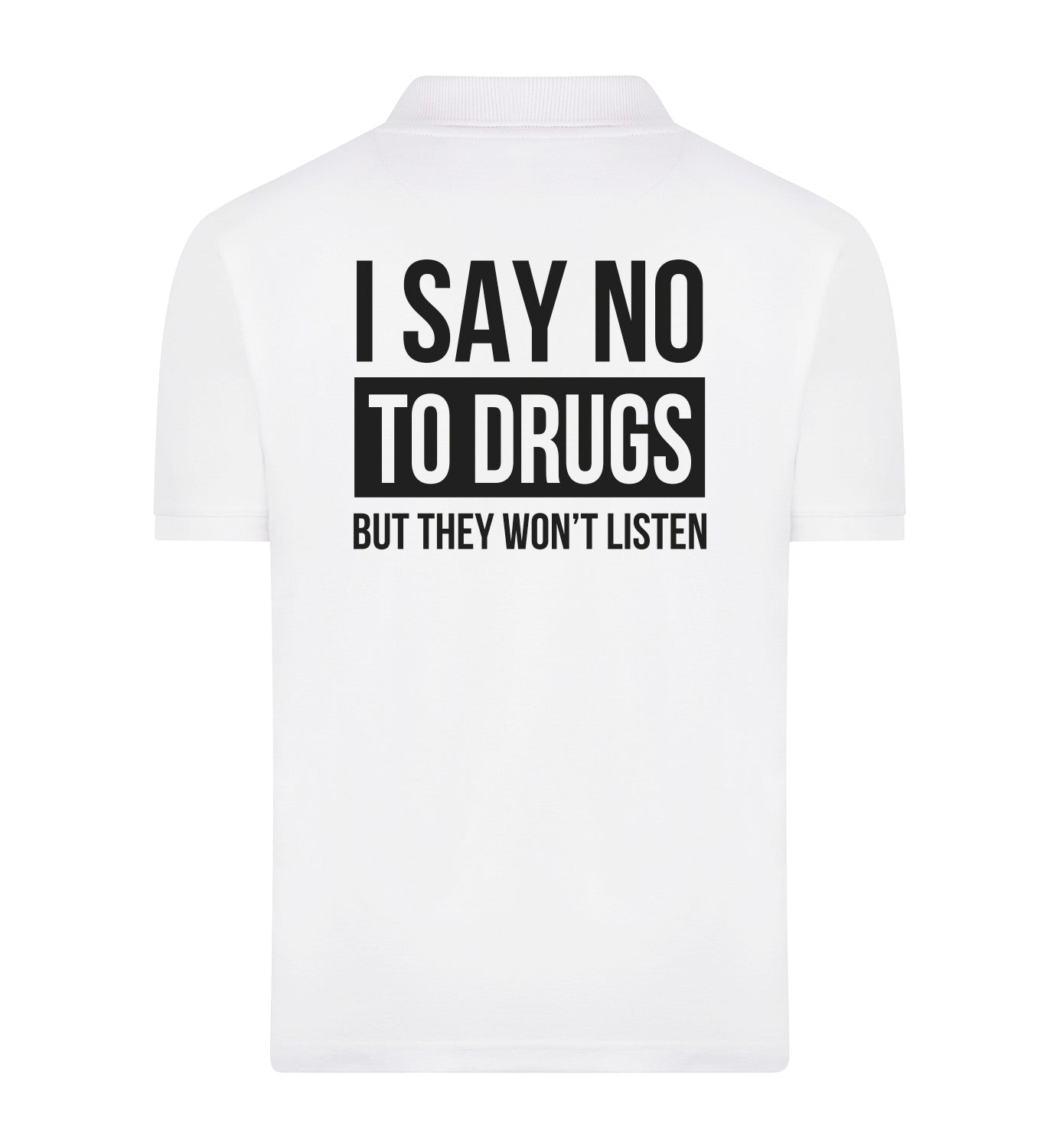 SAY NO TO DRUGS Polo