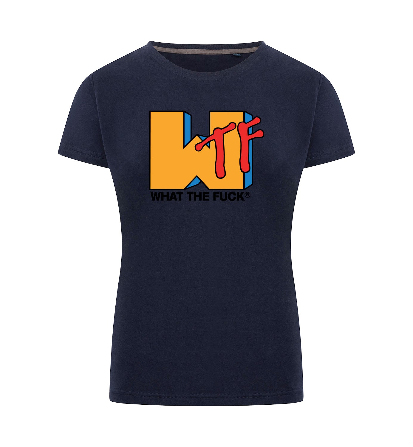 WHAT THE FUCK T-Shirt Dames